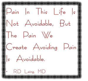 Pain in life is avoidable